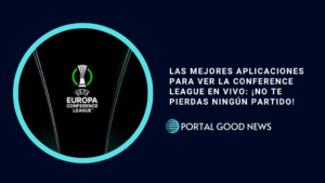 Las Mejores Aplicaciones para Ver la Conference League en Vivo: ¡No Te Pierdas Ningún Partido!