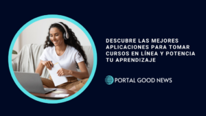 Descubre las Mejores Aplicaciones para Tomar Cursos en Línea y Potencia tu Aprendizaje