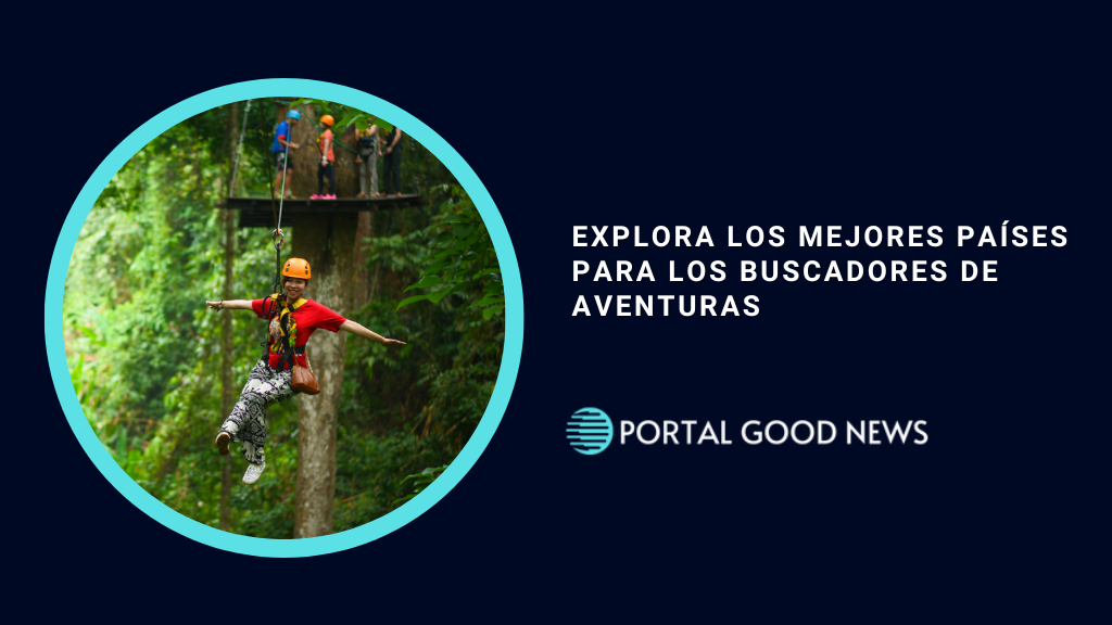 Explora los Mejores Países para los Buscadores de Aventuras