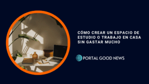 Cómo crear un espacio de estudio o trabajo en casa sin gastar mucho