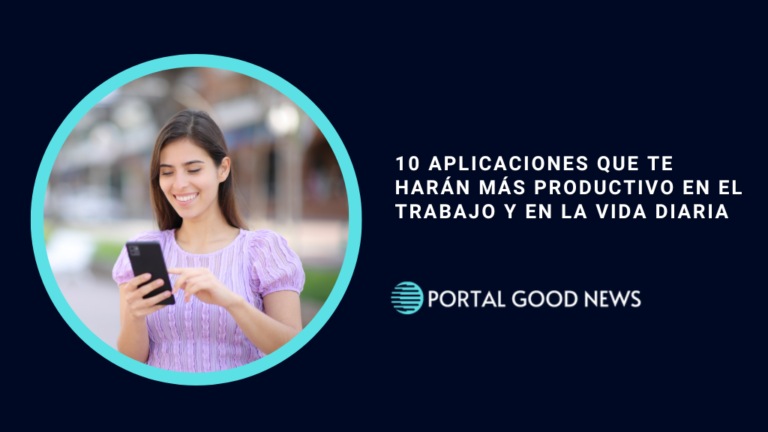 10 Aplicaciones que Te Harán Más Productivo en el Trabajo y en la Vida Diaria