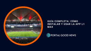 Guía Completa: Cómo Instalar y Usar la App L1 MAX