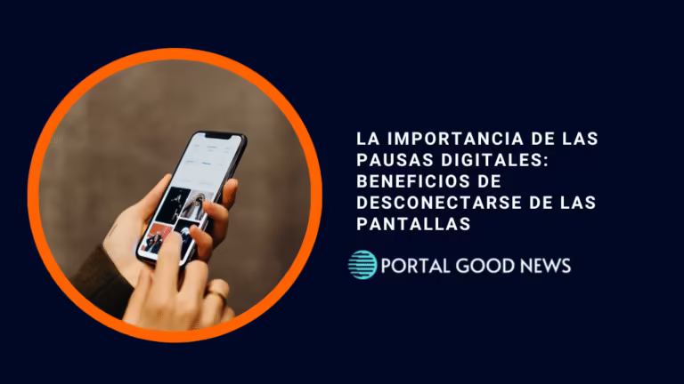 La importancia de las pausas digitales: beneficios de desconectarse de las pantallas