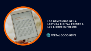 Los beneficios de la lectura digital frente a los libros impresos